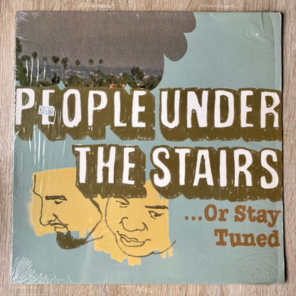 OG - People Under The Stairs - ...Or Stay Tuned (2xLP, Album)