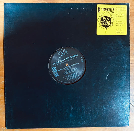 OG US - Da Youngsta's ILLY Funkstaz* - I'll Make You Famous / Bloodshed And War (12", Single)
