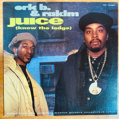 OG US - Eric B. & Rakim - Juice (Know The Ledge) (12", Single)