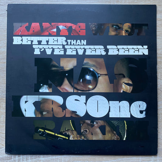 OG- Kanye West / Nas / KRS-One / Rakim - Better Than I've Ever Been / Classic (12", Promo)