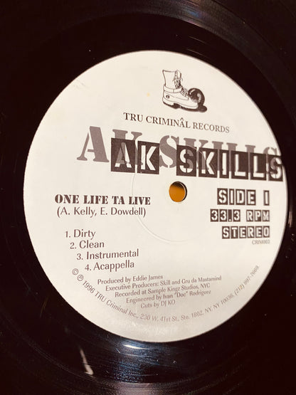 OG US - AK Skills - One Life Ta Live / East Ta West (12")