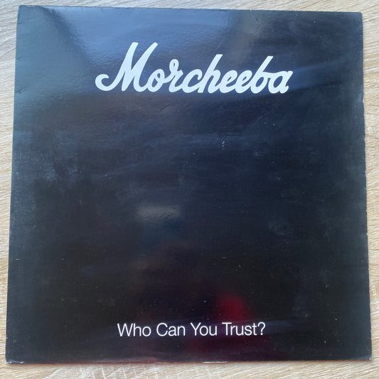 OG- Morcheeba - Who Can You Trust? (LP, Album, Ltd)
