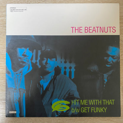 OG US - The Beatnuts - Hit Me With That / Get Funky (12")