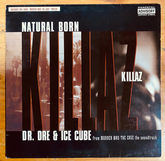 OG EU - Dr. Dre & Ice Cube - Natural Born Killaz (12") INCLUYE POSTER GIGANTE DE SNOOP!!!