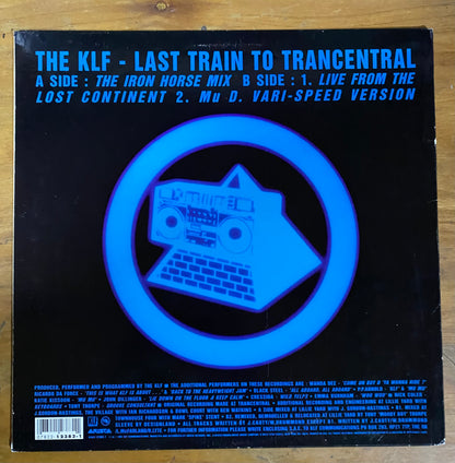 OG US - The KLF - Last Train To Trancentral (Live From The Lost Continent) (12", Single) CL
