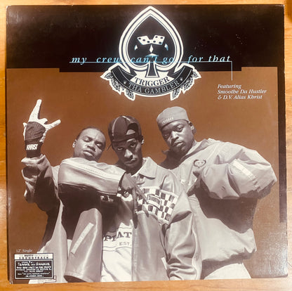 OG US - Trigger Tha Gambler - My Crew Can't Go For That (12")